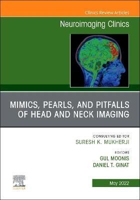Mimics, Pearls and Pitfalls of Head and Neck Imaging 9780323848541