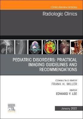 Pediatric Disorders By Edward Y. Lee (editor) 9780323848602 (Hardback)