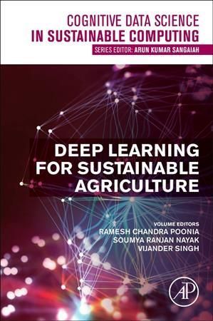 Deep Learning for Sustainable Agriculture 9780323852142 (Paperback)