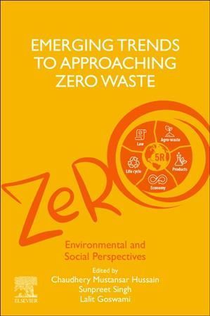 Emerging Trends to Approaching Zero Waste 9780323854030 (Paperback)