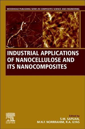 Industrial Applications of Nanocellulose and Its Nanocompoites