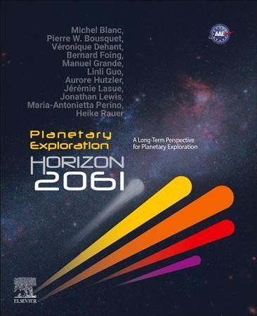 Planetary Exploration Horizon 2061 By Michel Blanc (editor)