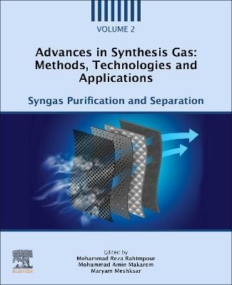 Advances in Synthesis Gas Syngas Purification and Separation