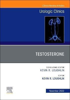 Testosterone By Kevin R. Loughlin (editor) 9780323920063 (Hardback)