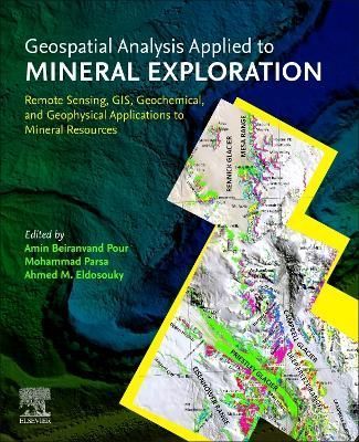 Geospatial Analysis Applied to Mineral Exploration 9780323956086