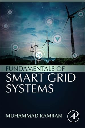 Fundamentals of Smart Grid Systems By Muhammad Hamid Kamran