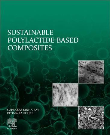 Sustainable Polylactide-Based Composites 9780323996402 (Paperback)