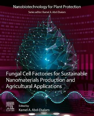 Fungal Cell Factories for Sustainable Nanomaterials Productions and Agricultural Applications