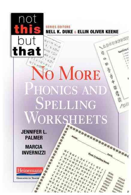 No More Phonics and Spelling Worksheets 9780325047973 (Paperback)