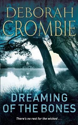 Dreaming of the Bones By Deborah Crombie 9780330354301 (Paperback)