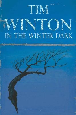 In the Winter Dark By Winton, Tim, 9780330412599 (Paperback)