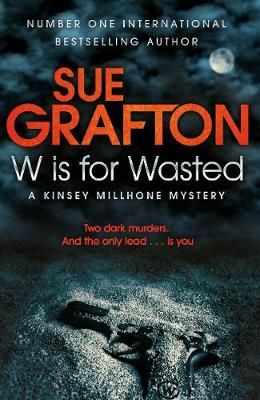 W Is for Wasted By Sue Grafton 9780330512794 (Paperback)