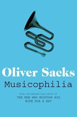 Musicophilia By Oliver Sacks 9780330523592 (Paperback)