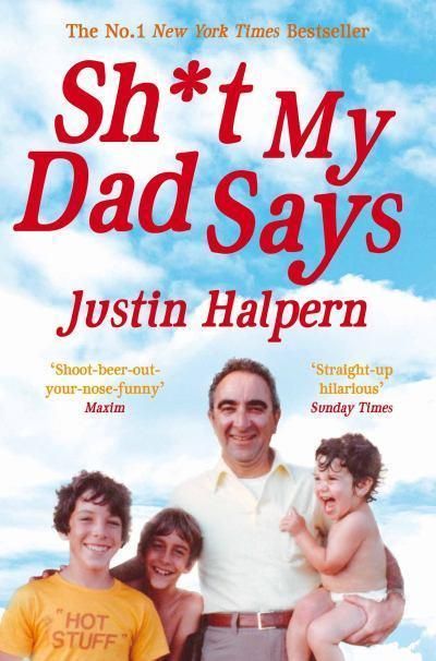 Shit My Dad Says By Halpern, Justin 9780330533454 (Paperback)