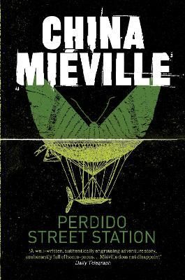 Perdido Street Station By China Miéville 9780330534239 (Paperback)