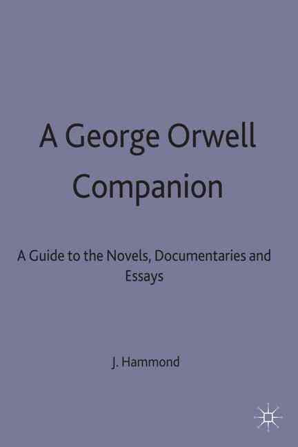 George Orwell Companion By Hammond, J. R. 9780333286685 (Hardback)