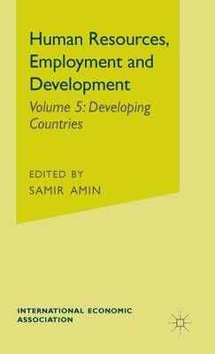 Human Resources, Employment and Development By Amin, Samir (Hardback)