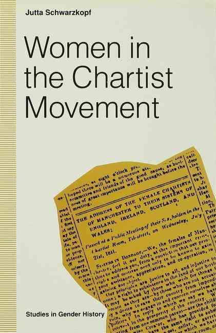 Women in the Chartist Movement By Jutta Schwarzkopf 9780333539156