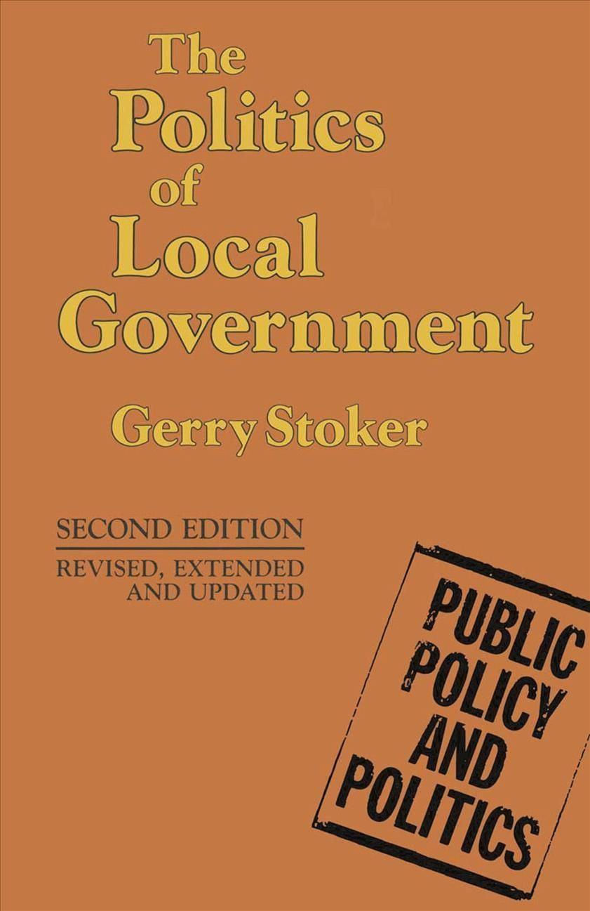 The Politics of Local Government By Stoker, Gerry 9780333557976