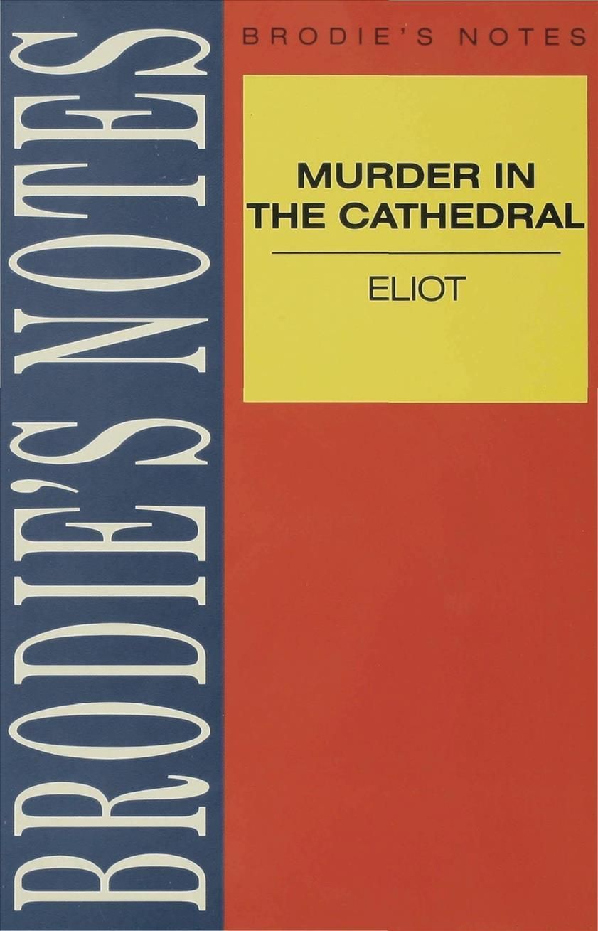 Brodie's Notes on T.S. Eliot's Murder in the Cathedral 9780333580868