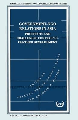 Government-NGO Relations in Asia : Prospects and Challenges for People-Centred Development