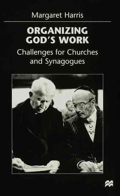 Organizing God's Work By Margaret Harris 9780333672211 (Hardback)