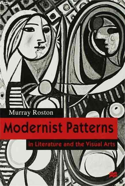 Modernist Patterns By Murray Roston 9780333681701 (Hardback)