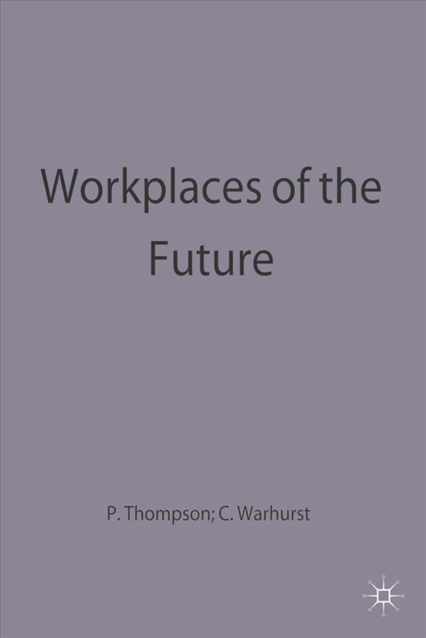 Workplaces of the Future By Thopmspn, Paul 9780333728000 (Paperback)