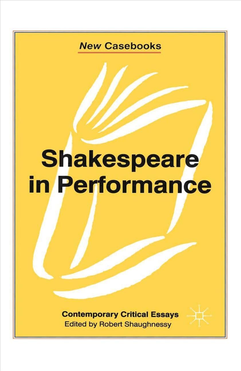 Shakespeare in Performance By Shaughnessy, 9780333741238 (Hardback)