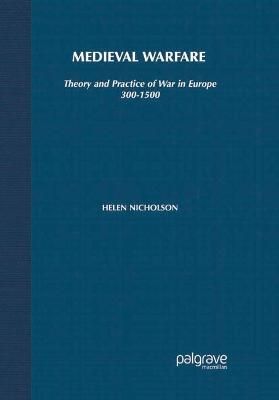 Medieval Warfare By Nicholson, Helen J. 9780333763315 (Paperback)