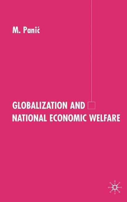 Globalization and National Economic Welfare By M. PaniÔc (Hardback)