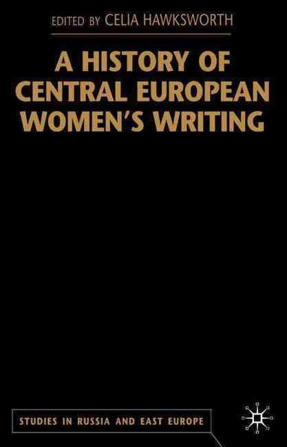 A History of Central European Women's Writing 9780333778098 (Hardback)