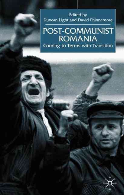 Post-Communist Romania By Duncan Light, David Phinnemore 9780333791875
