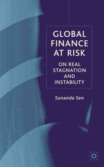 Global Finance at Risk By Sunanda Sen 9780333800409 (Hardback)