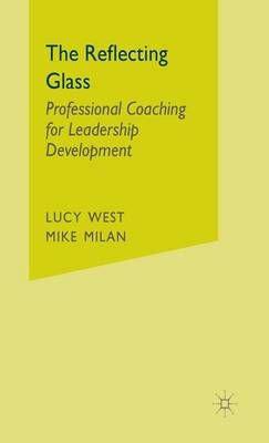 The Reflecting Glass By Lucy West, Mike Milan 9780333945292 (Hardback)