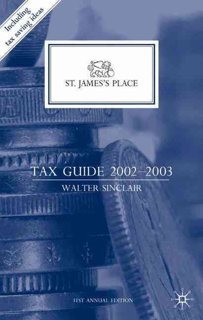 St. James's Place Tax Guide, 2002-2003 By W. I. Sinclair 9780333945537