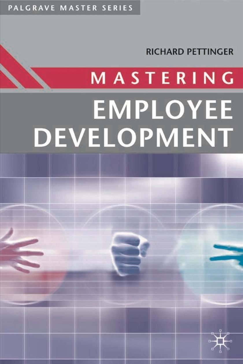 Mastering Employee Development By Pettinger, Richard 9780333973585