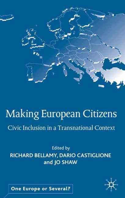 Making European Citizens 9780333973776 (Hardback)