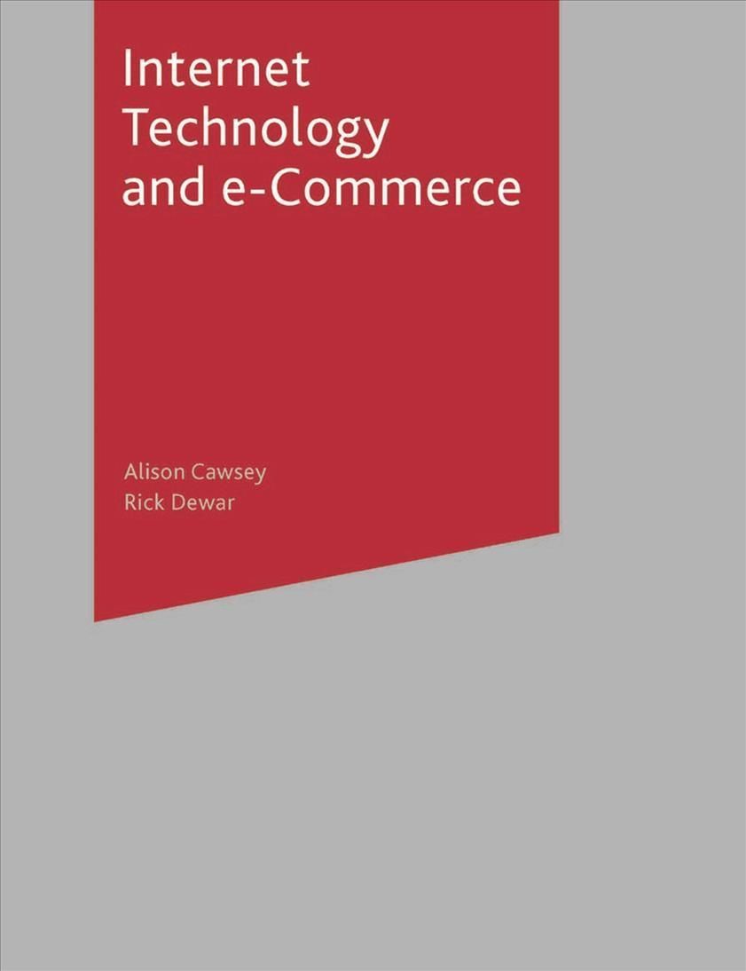 Internet Technology and E-Commerce By Cawsey, Alison 9780333989999