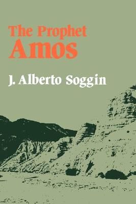 The Prophet Amos By J. Alberto Soggin 9780334000532 (Paperback)