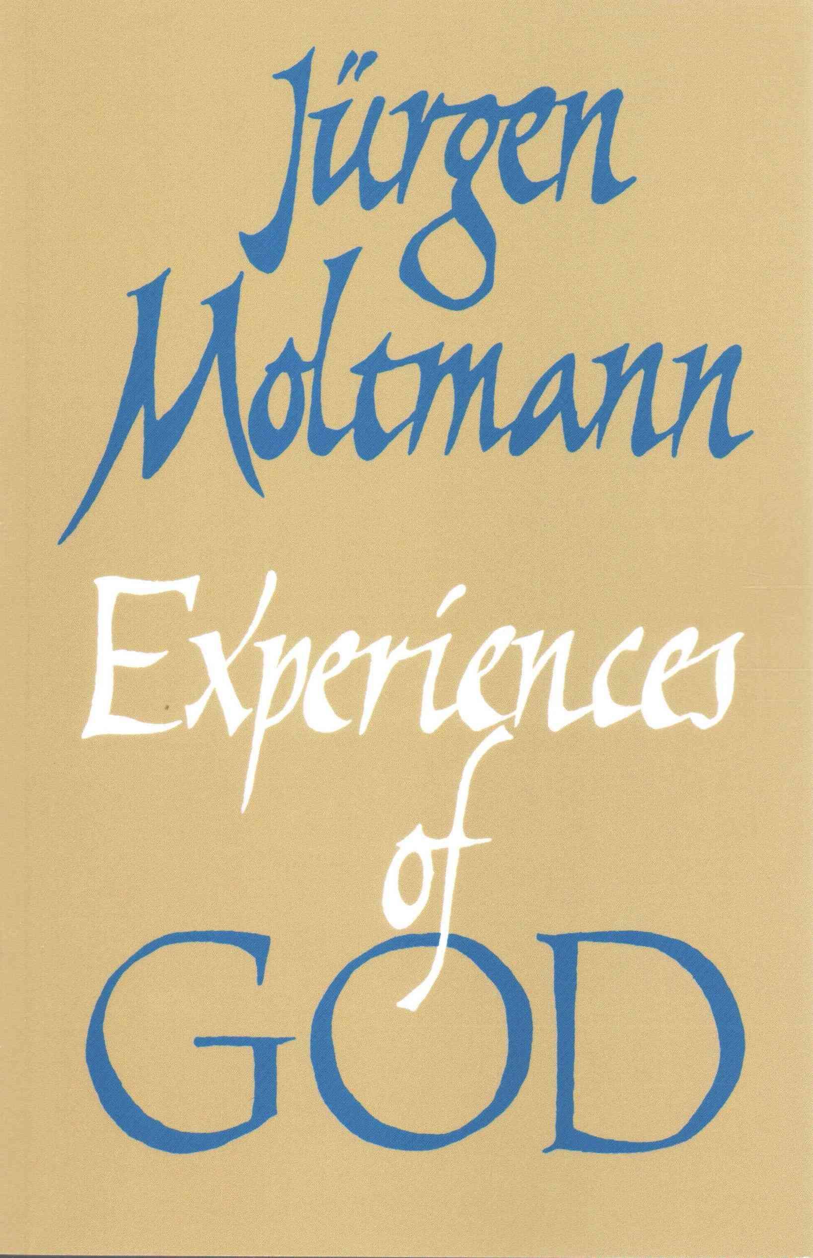 Experiences of God By Jurgen Moltmann 9780334004240 (Paperback)