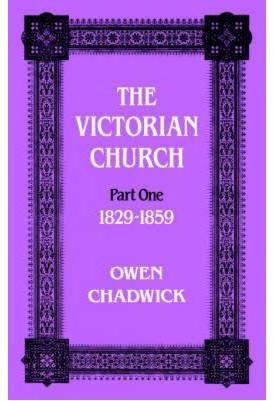 The Victorian Church By Owen Chadwick 9780334024095 (Paperback)
