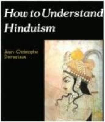 How to Understand Hinduism By Jean-Christophe Demariaux 9780334026228