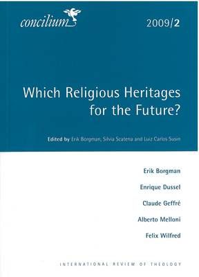 Concilium 2009/2: Which Religious Heritages for the Future?