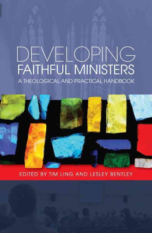 Developing Faithful Ministers By Tim Ling 9780334043836 (Paperback)
