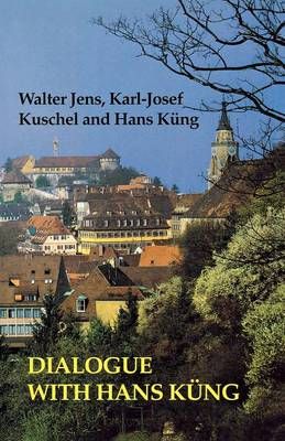 Dialogue with Hans Kung By Walter Jens 9780334049746 (Paperback)