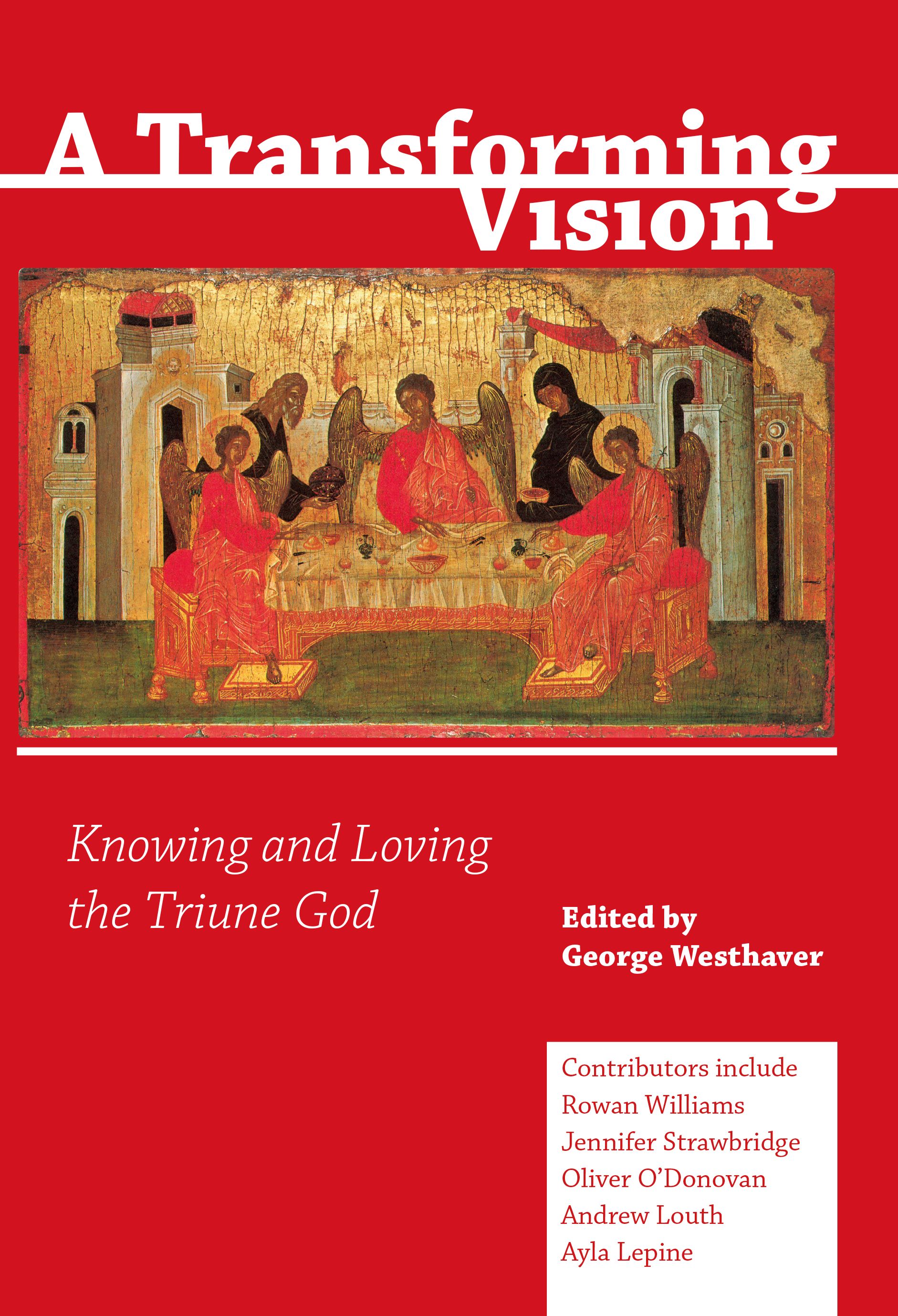 A Transforming Vision By George Westhaver 9780334055686 (Paperback)