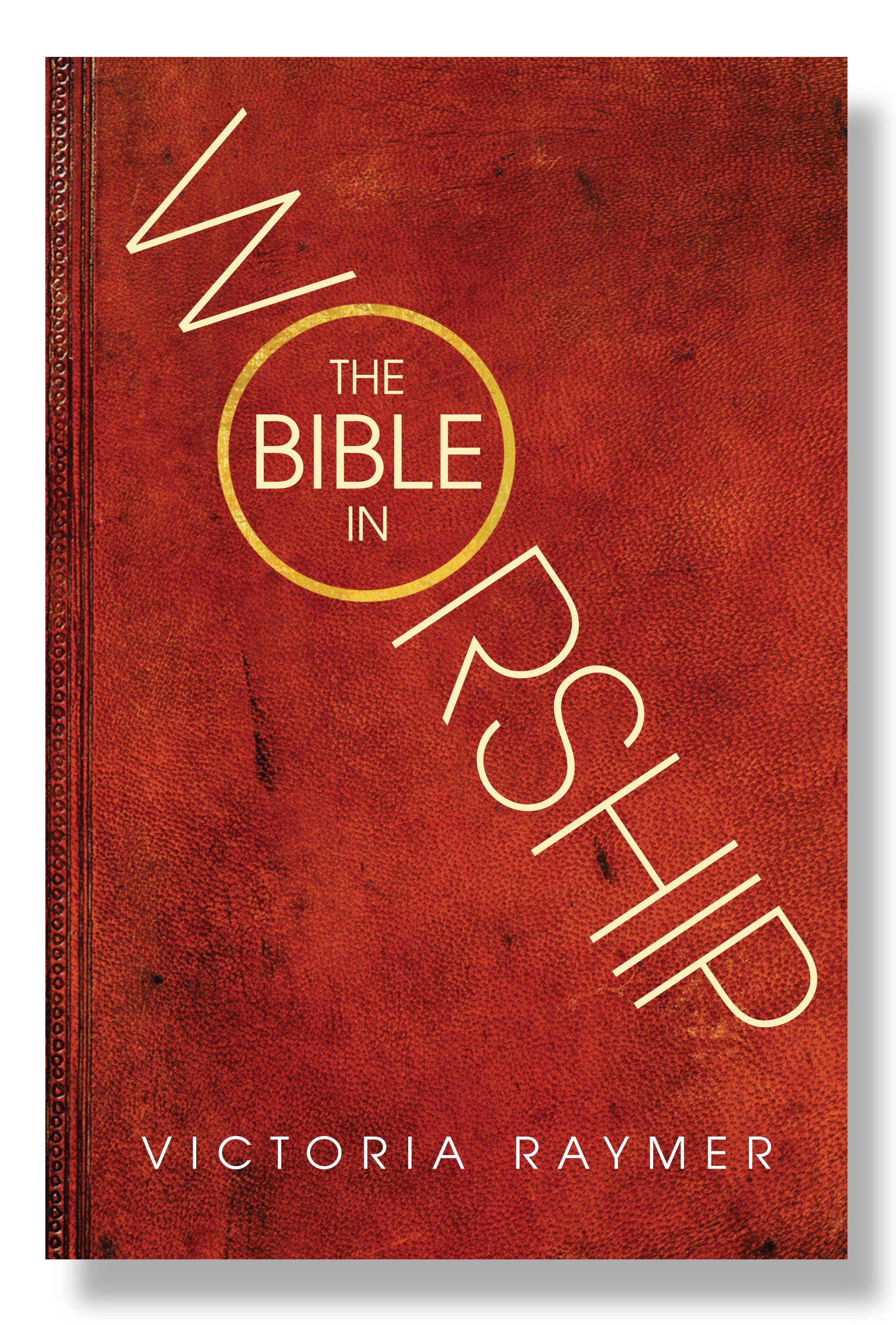 The Bible in Worship By Victoria Raymer 9780334056478 (Paperback)