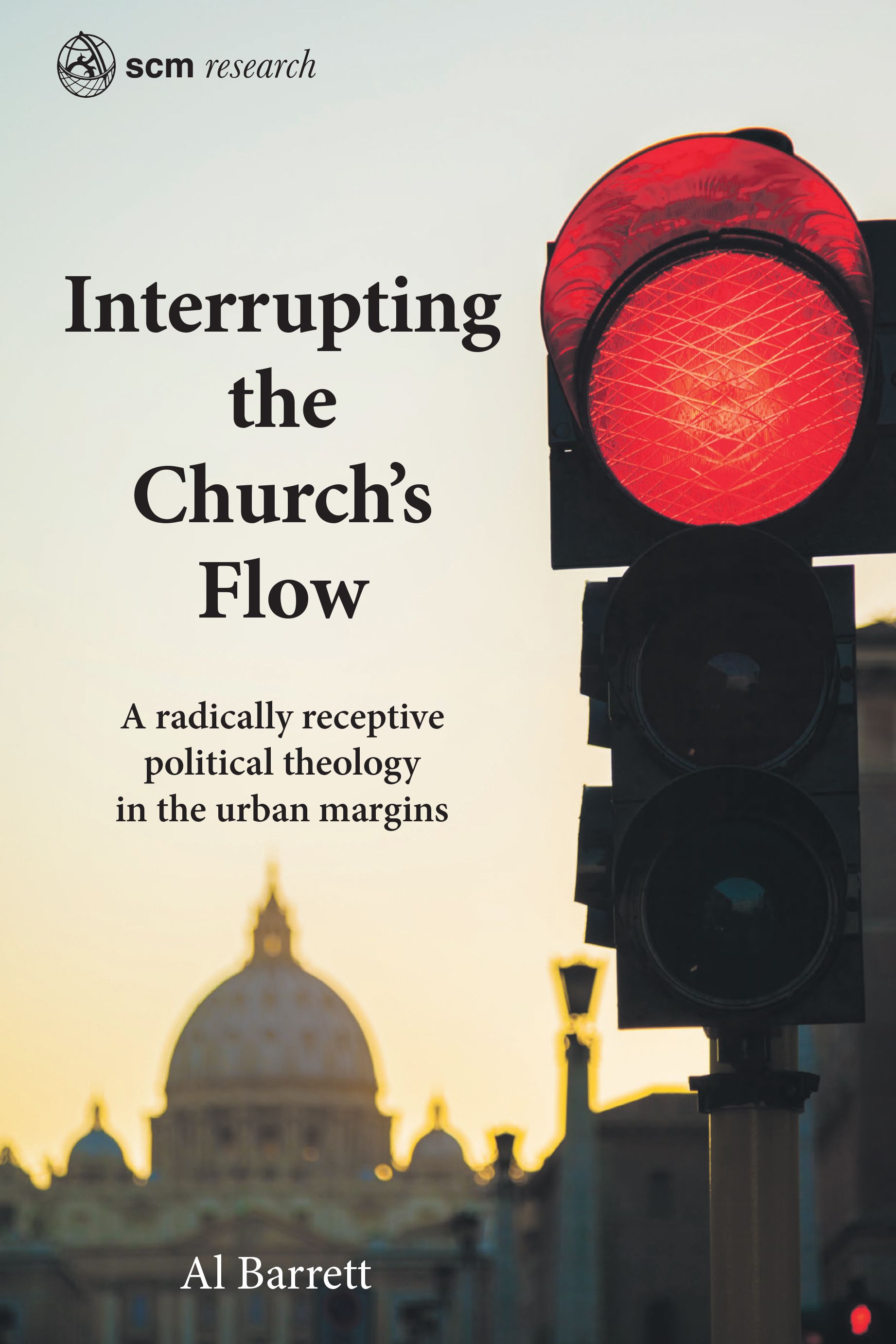 Interrupting the Church's Flow By Al Barrett 9780334059905 (Hardback)