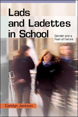 Lads and Ladettes in School By Carolyn Jackson 9780335217700